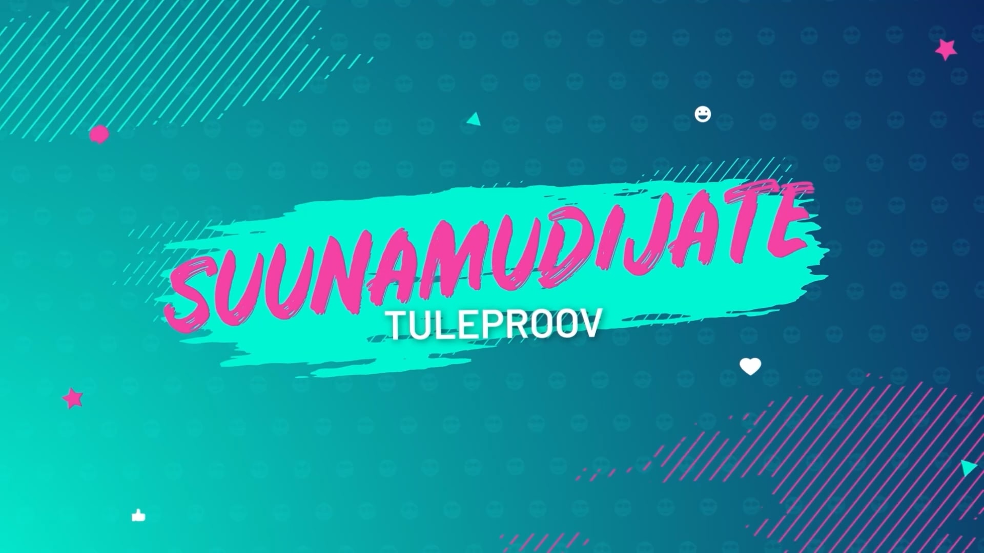 Suunamudijate tuleproov