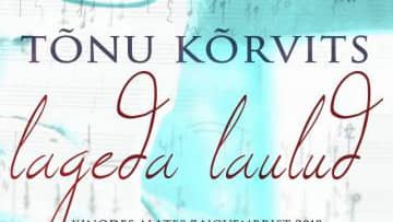 Tõnu Kõrvits. Lageda laulud